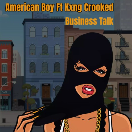 Business Talk ft. KXNG Crooked | Boomplay Music