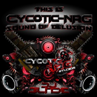 This is Cycotic-NRG, Sound of Delusion