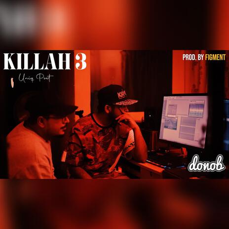 KILLAH 3 | Boomplay Music