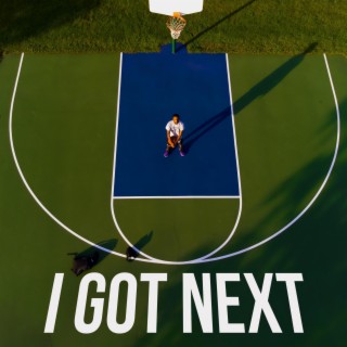 I Got Next: Hoops Mixtape