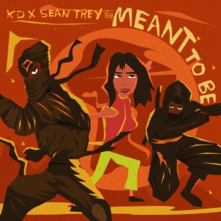 Meant to be ft. Sean Trey lyrics | Boomplay Music