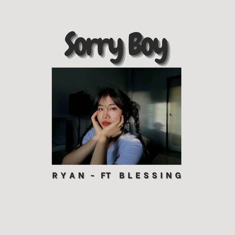 Sorry Boy ft. Blessing | Boomplay Music