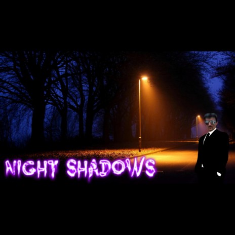Night Shadows (2013) | Boomplay Music