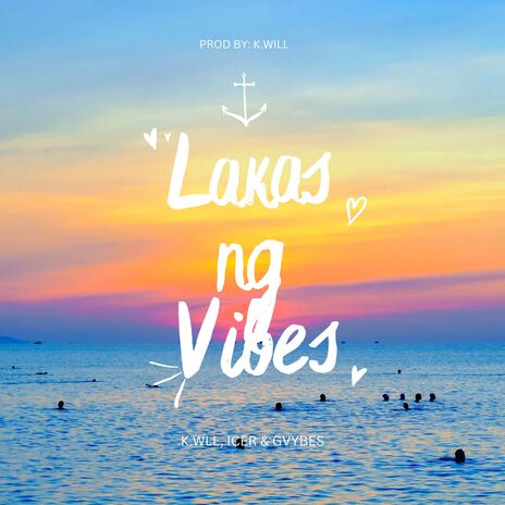 Lakas ng Vibes ft. Icer & GVyBES | Boomplay Music