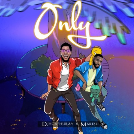 Only ft. Marizu | Boomplay Music