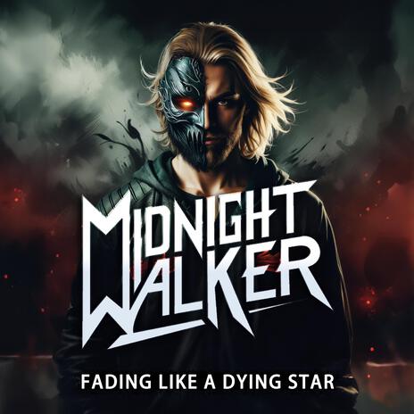 Fading Like A Dying Star | Boomplay Music