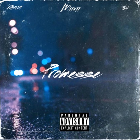 Promesse ft. Fetti419 & Th4 | Boomplay Music