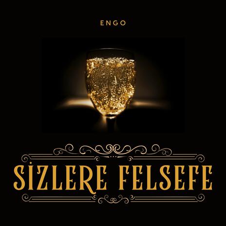 Sizlere Felsefe | Boomplay Music