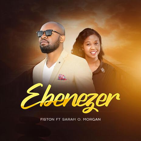 Ebenezer ft. Sarah O Morgan | Boomplay Music