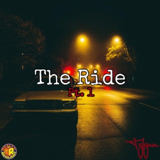 THE RIDE pt. 1