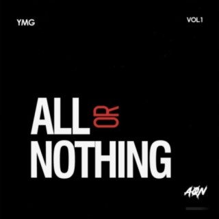 All Or Nothing: Mixtape