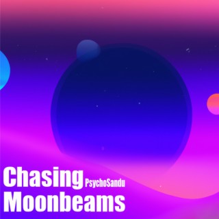 Chasing Moonbeams