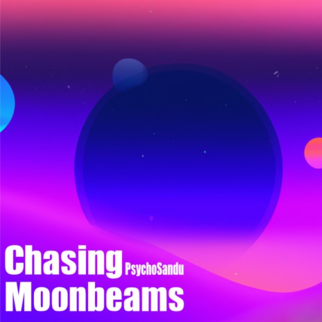 Chasing Moonbeams | Boomplay Music