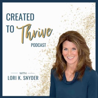 CREATED TO THRIVE PODCAST