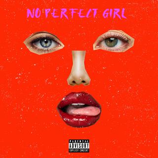 No perfect girl