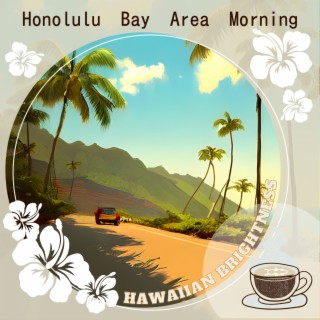Honolulu Bay Area Morning