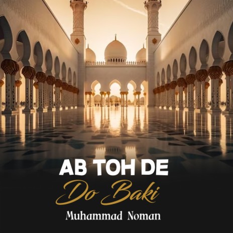 Ab Toh De Do Baki | Boomplay Music