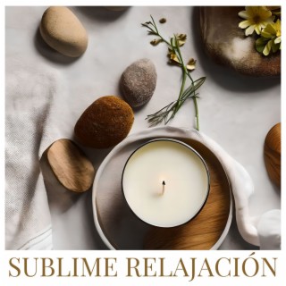 Sublime Relajación: Canciones New Age para Reducir el Estrés y Mejorar el Sueño