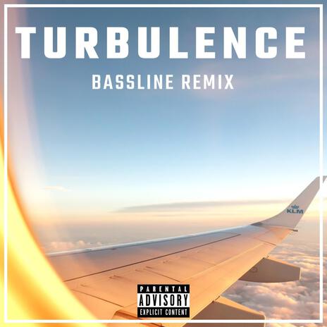 Turbulence Bassline