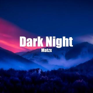 Dark Night