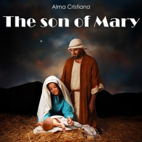 The Son Of Mary | Boomplay Music