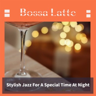 Stylish Jazz For A Special Time At Night