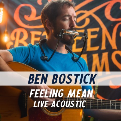 Feeling Mean (Live Acoustic Version) ft. Between Dreams Sessions | Boomplay Music