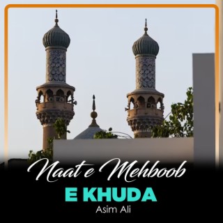 Naat e Mehboob e Khuda