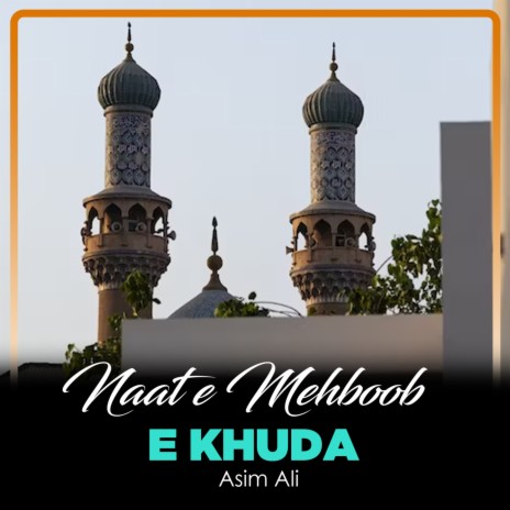 Naat e Mehboob e Khuda | Boomplay Music