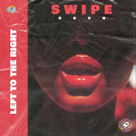 SWIPE (Left To The Right) | Boomplay Music