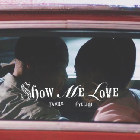 Show Me Love ft. Ayeligi | Boomplay Music