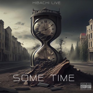 Some Time lyrics | Boomplay Music