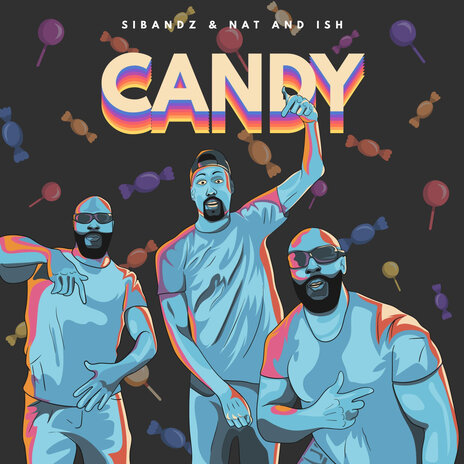 Candy ft. Nat and Ish | Boomplay Music