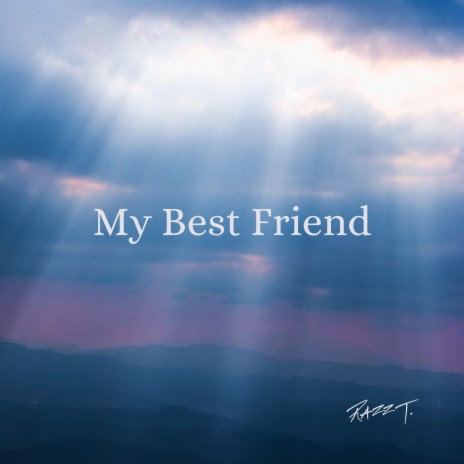 My Best Friend | Boomplay Music