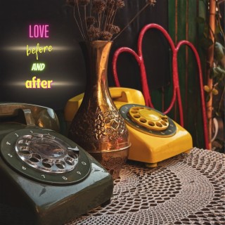 Love, before & after ft. Paula Britez lyrics | Boomplay Music