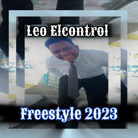 Frestyle 2023 ft. Leo El control | Boomplay Music