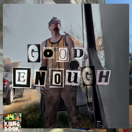 Good Enough | Boomplay Music