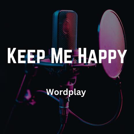 Keep Me Happy | Boomplay Music