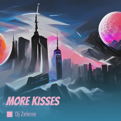 More Kisses | Boomplay Music