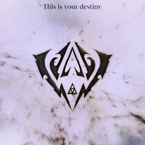 This Is Your Destiny | Boomplay Music