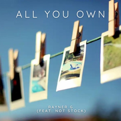 All You Own ft. Not Stock | Boomplay Music
