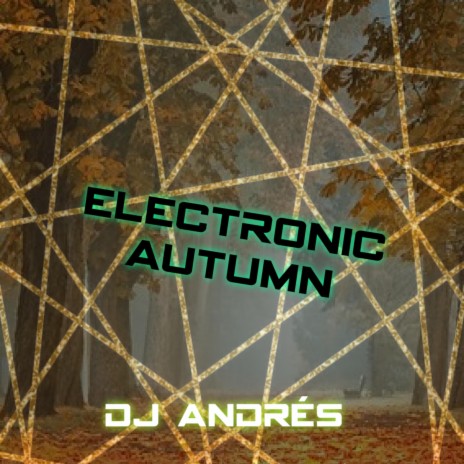 Electronic Autumn | Boomplay Music