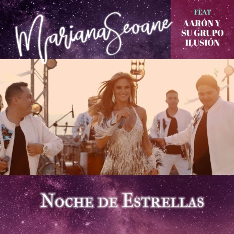 Noche de Estrellas ft. Aaron Y Su Grupo Ilusion | Boomplay Music