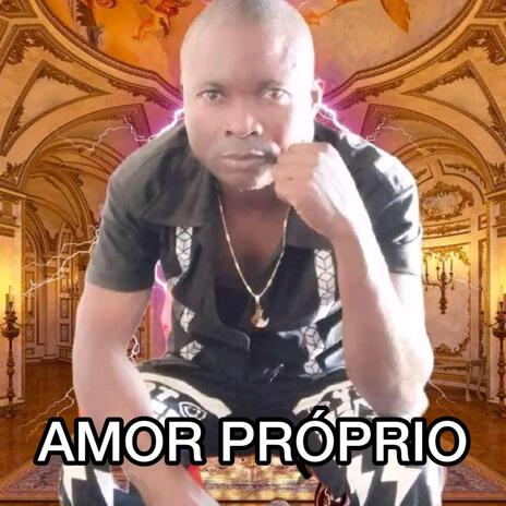 AMOR PRÓPRIO ft. KG Garcia | Boomplay Music