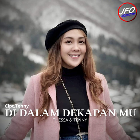 Di Dalam Dekapan Mu ft. Tenny | Boomplay Music