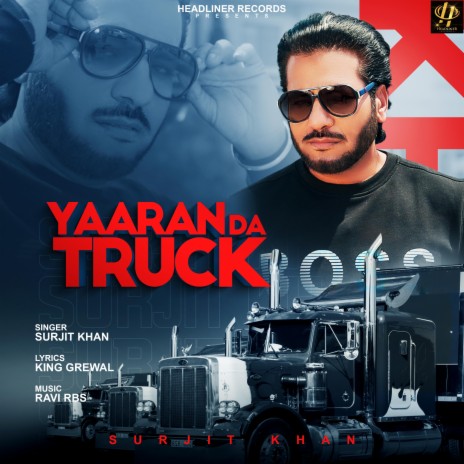 Yaaran Da Truck | Boomplay Music