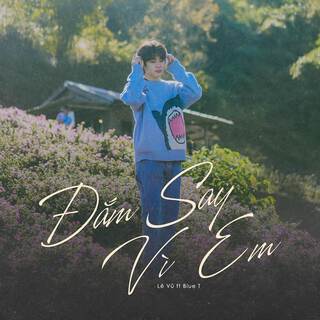 Đắm Say Vì Em (Speed Up) ft. Blue T lyrics | Boomplay Music