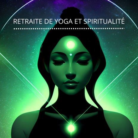 Retraite de yoga et spiritualité | Boomplay Music
