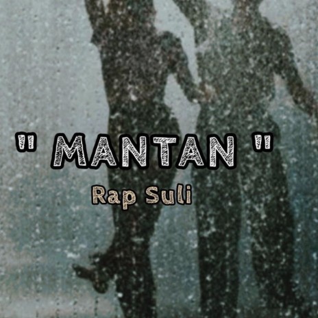 Mantan | Boomplay Music