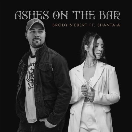 Ashes on the Bar ft. Shantaia | Boomplay Music